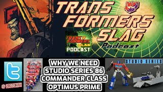 Why we NEED Transformers Studio Series 86 Commander Class Optimus Prime [upl. by Aleel]