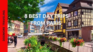 Discover 8 MustSee Day Trips from Paris  Travel Video [upl. by Magnolia845]