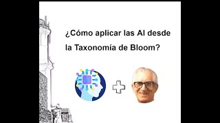 Como emplear la IA desde la Taxonomía de Bloom by Domingo Borba  Uruguay [upl. by Ahsele]