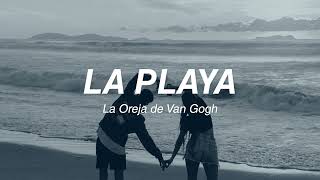 La playa  La Oreja de Van Gogh [upl. by Buff]