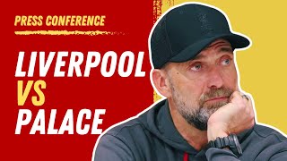 Liverpool vs Crystal Palace  Jurgen Klopp PreMatch Press Conference [upl. by Rases]