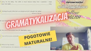 POGOTOWIE MATURALNE  Gramatykalizacja [upl. by Allimac]