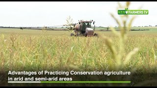 Advantages of Practicing Conservation Agriculture in arid and semiarid areas [upl. by Nathanil]