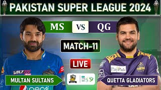 PSL LIVE  MULTAN SULTANS vs QUETTA GLADIATORS MATCH 11 LIVE COMMENTARY  MS vs QG LIVE [upl. by Millur]