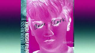 Anne Clark  Our Darkness INFRAVISION Remix [upl. by Nyer199]