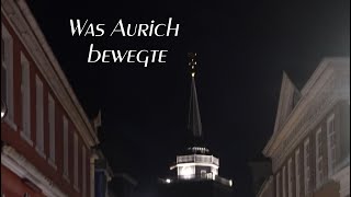 Was Aurich bewegte [upl. by Rtoip622]