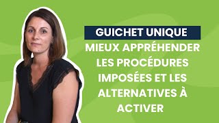 Guichet unique  les derniers changements apportés [upl. by Bazar]