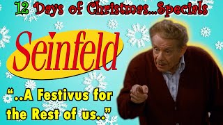 Seinfeld  The Strike Festivus  12 Days of Christmas Specials [upl. by Aenit]