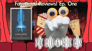 Screamers Fermented Reviews Episode One [upl. by Glassco]