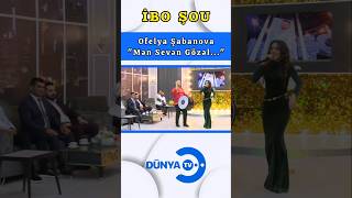 Ofelya Şabanova  Canlı İfalar [upl. by Ennire]