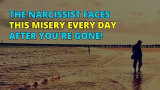 🔴The Narcissist Faces This Misery Every Day After Youre Gone  Narcissism  NPD [upl. by Enobe]