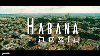 Nesty  Habana Video Oficial [upl. by Lenzi]