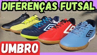 QUER COMPRAR UMBRO FUTSAL❓ MOSTREI 5 OPÇÕES DE CHUTEIRAS FUTSAL E DETALHES DE CADA UMA DELAS👀🙌👍 [upl. by Names]