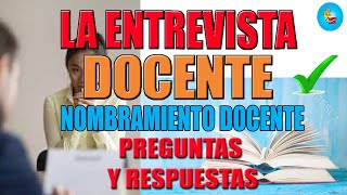 ENTREVISTA DOCENTE Nombramiento 2023 [upl. by Lilaj]