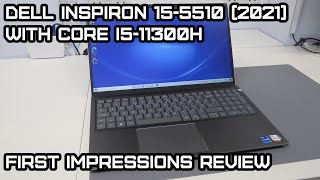 Dell Inspiron 155510 2021  First Impressions Review [upl. by Yhtomit458]