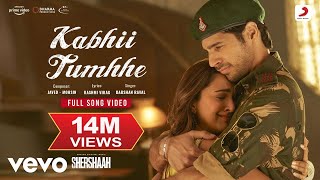 Kabhii Tumhhe  Shershaah Full Song Sidharth Kiara JavedMohsin Darshan Raval [upl. by Sherman]