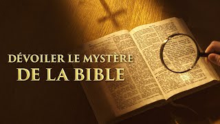 Film chrétien en français « Dévoiler le mystère de la Bible » Bande annonce [upl. by Ethelinda978]