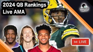 2024 Fantasy QB Rankings 112  Live AMA for Subs [upl. by Viva]