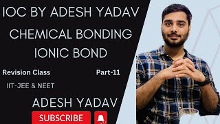 Chemical Bonding  Ionic Bond  Part11  NEETampJEE Revision Mode  inorganicchemistry india [upl. by Oca]