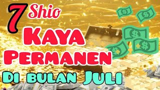 5 Zodiak amp 5 Shio KAYA PERMANEN di bulan Juli [upl. by Carolin584]