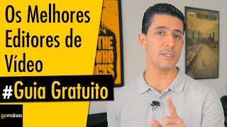 Melhores Editores de Vídeo Gratuitos e Pagos Guia Grátis [upl. by Meunier900]