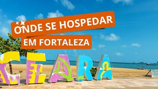 QUAL MELHOR LOCALIZAÇÃO PRA SE HOSPEDAR EM FORTALEZA  Hospedar na Beira Mar ou Praia do Futuro [upl. by Yemaj]