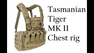 Tasmanian Tiger MK IIMark 2 Review part 1 Chest Rig [upl. by Aitsirt]