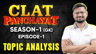 CLAT PANCHAYAT Topic Analysis with Sachiv Ji  Season 1  Episode 1 [upl. by Atiuqahs495]