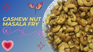 How to prepare Cashew Nut Masala Fry at home  Easy with Simple Ingredients to prepare Cashew Fry [upl. by Rurik]