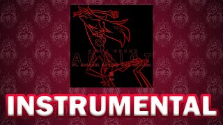 Hazbin Hotel  ADDICT Reprise  Outro Instrumental high quality audio [upl. by Anon]