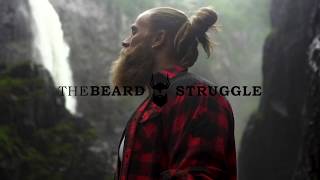 The Beard Struggle  The Lumberjack Struggle [upl. by Ahsiemat]