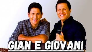 GIAN E GIOVANI  AS MUSICAS MAIS TOCADAS [upl. by Salaidh]