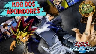 KOG DOS APOIADORES YUGIOH DUEL LINKS [upl. by Ali]