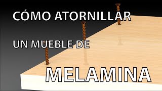 Como atornillar un mueble de melamina correctamente  Ejemplo [upl. by Sile]