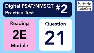 Digital PSAT 2 Reading Module 2E Question 21 grammar [upl. by Rather]