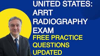 United States ARRT Radiography Exam Free Practice Questions [upl. by Enelad]