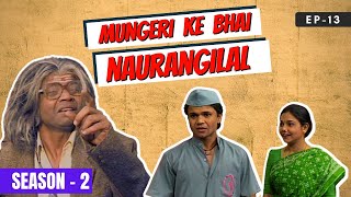 Mungeri Ke Bhai Naurangilal  S02E13  Double Nobel Prize  Rajpal Yadav Raghubir Yadav [upl. by Kcirneh]