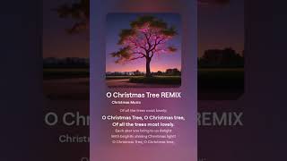 O Christmas Tree REMIX  Christmas Kids Songs 🎵 [upl. by Eiramit]