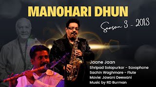 Jaane Jaan  Manohari Dhun Season 3  Shripad Solapurkar Sachin Waghmare  Saxophone Flute Cover [upl. by Hamo]