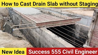 Drain Slab Casting Without Staging New amp Best Idea  Success 555 Civil Engineer  Roadside RCC Drain [upl. by Odanref]