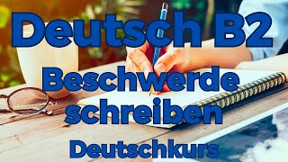 Telc Prüfung Deutsch B2 Beschwerde schreiben ✎  Deutschkurs  Deutsch lernen und schreiben [upl. by Shulock]