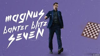 Banter Blitz with World Champion Magnus Carlsen 7 [upl. by Alistair388]