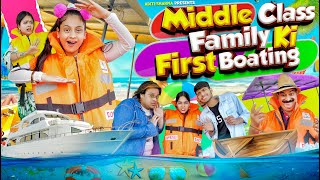 Middle Class Family Ki First Boating  Aditi Sharma [upl. by Selfridge258]