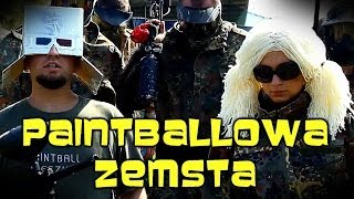 quotPaintballowa zemstaquot Chwytak Tv [upl. by Opportina879]