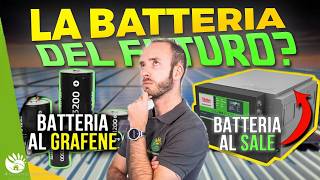 Ecco le BATTERIE DEL FUTURO Sale Aria Cemento e Grafene Quale sarà la MIGLIORE [upl. by Samp]