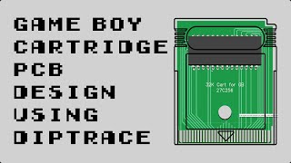 How I make Gameboy Cart PCBs using Diptrace [upl. by Selimah]