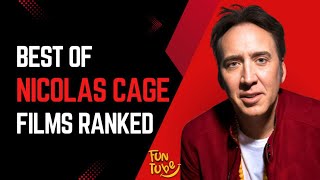 Best of Nicolas Cage Films Ranked [upl. by Lydnek]