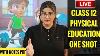 Physical Education Class 12 One Shot  CLASS 12 PHYSICAL EDUCATION ALL CHAPTERS  ONE SHOT [upl. by Fields]