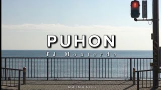 PUHON  TJ Monterde  lyrics [upl. by Otsuaf]