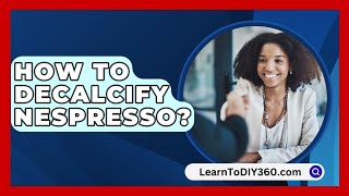 How To Decalcify Nespresso  LearnToDIY360com [upl. by Ahsieyt639]